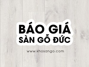 Báo giá sàn gỗ Đức