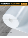 Foam Cao Su Trắng Xanh 3 mm 