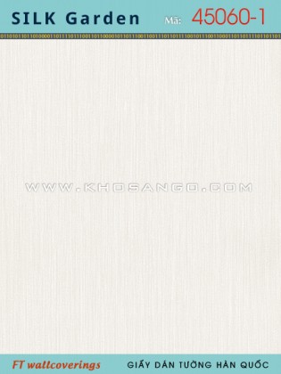 Giấy Dán Tường Silk Garden 45060-1