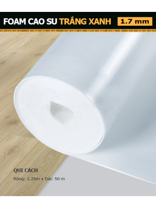 Foam Cao Su Trắng Xanh 1.7 mm Foam Cao Su Trắng Xanh 1.7 mm