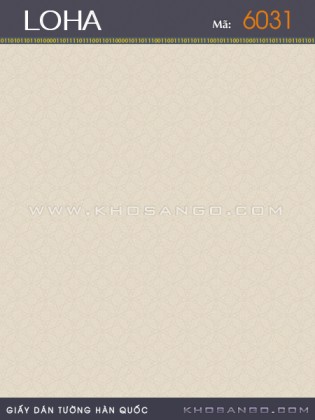 Giấy Dán Tường LOHA 6031 Giấy Dán Tường LOHA 6031