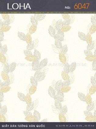 Giấy Dán Tường LOHA 6047 Giấy Dán Tường LOHA 6047
