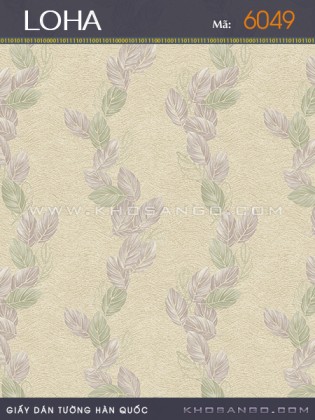Giấy Dán Tường LOHA 6049 Giấy Dán Tường LOHA 6049