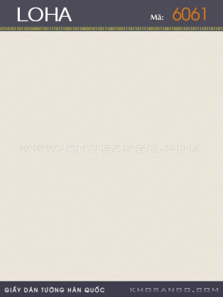Giấy Dán Tường LOHA 6061 Giấy Dán Tường LOHA 6061