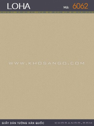 Giấy Dán Tường LOHA 6062 Giấy Dán Tường LOHA 6062