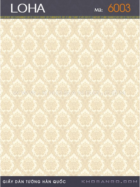 Giấy Dán Tường LOHA 6003 Giấy Dán Tường LOHA 6003