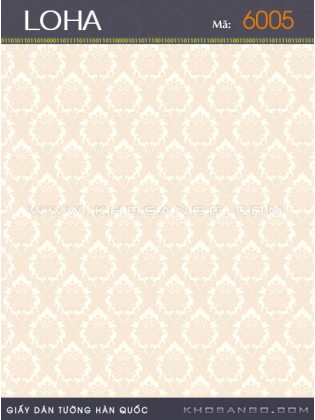 Giấy Dán Tường LOHA 6005 Giấy Dán Tường LOHA 6005