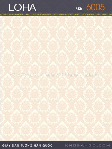 Giấy Dán Tường LOHA 6005 Giấy Dán Tường LOHA 6005