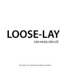 LOOSE-LAY