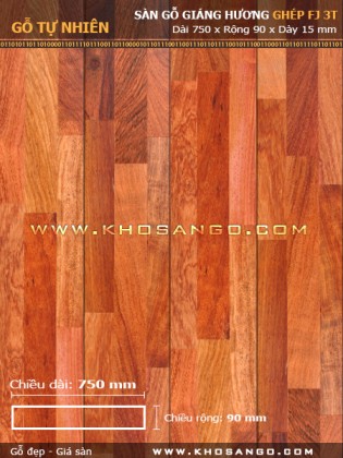 Sàn gỗ Giáng hươngFJ3T 750mm Sàn gỗ Giáng hươngFJ3T 750mm